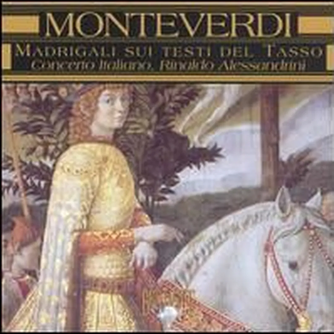 Monteverdi: Madrigali sui testi del Tasso