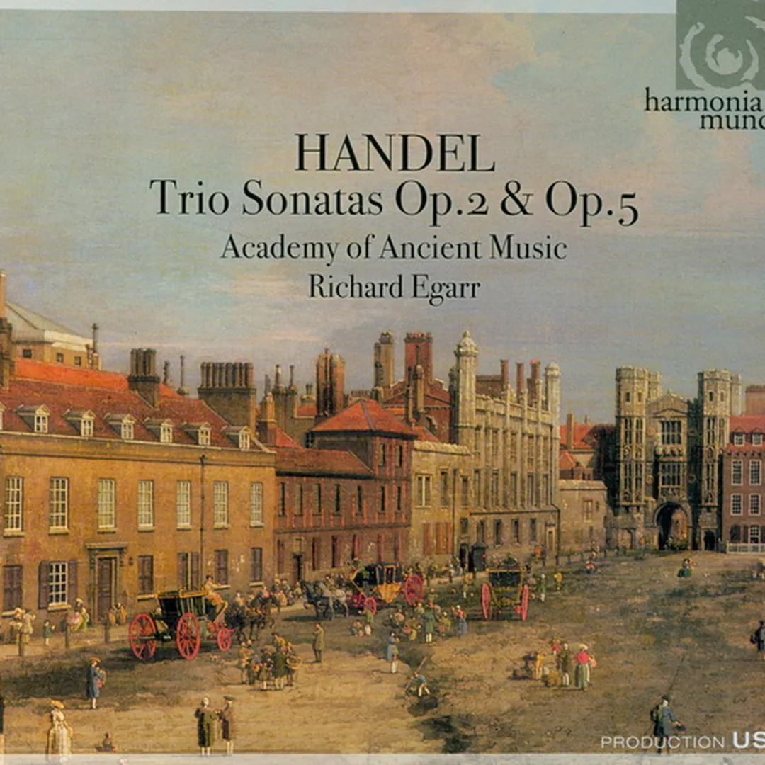 Handel: Trio Sonatas, Op.2 & Op. 5