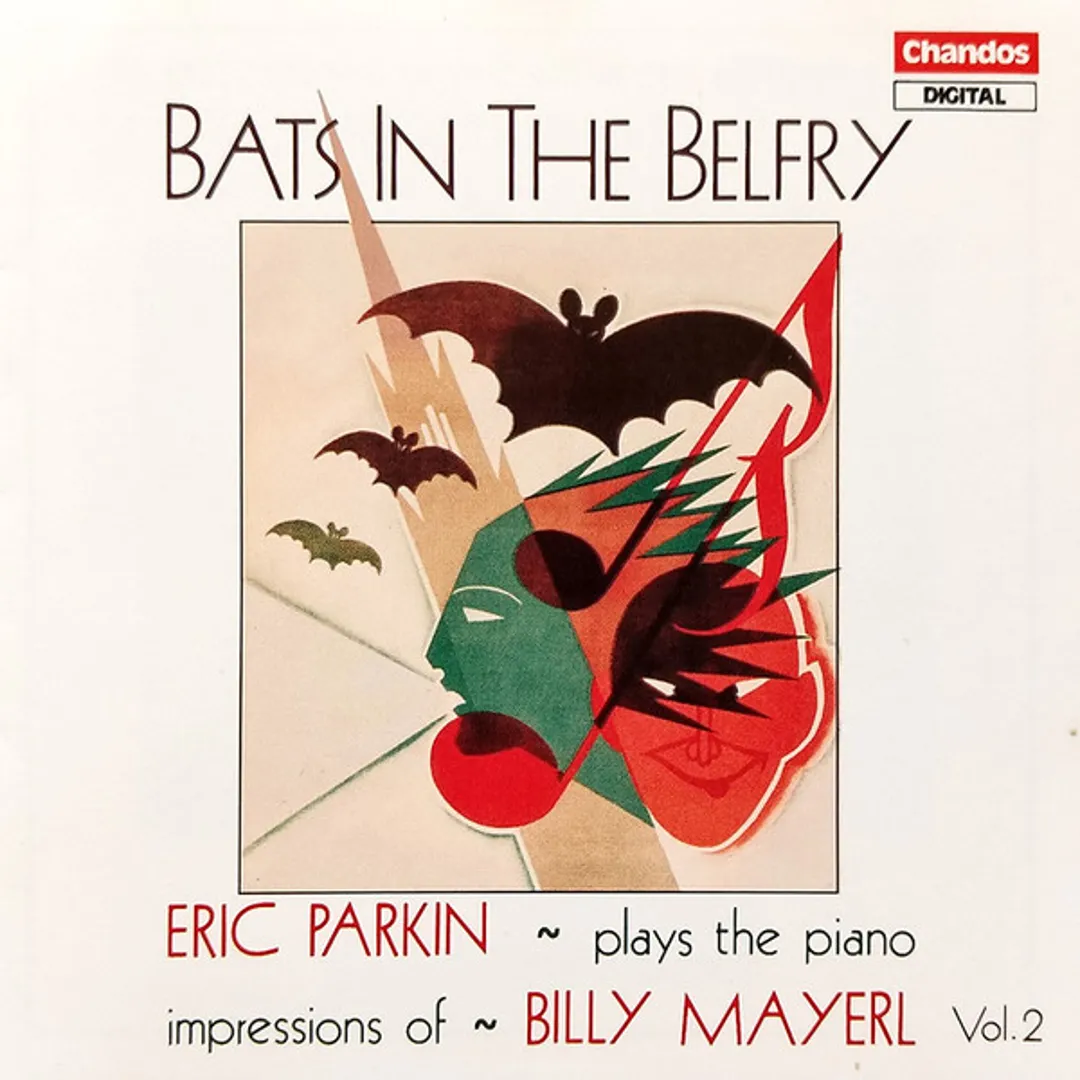 Bats In The Belfry: Piano Impressions Of Billy Mayerl Vol. 2