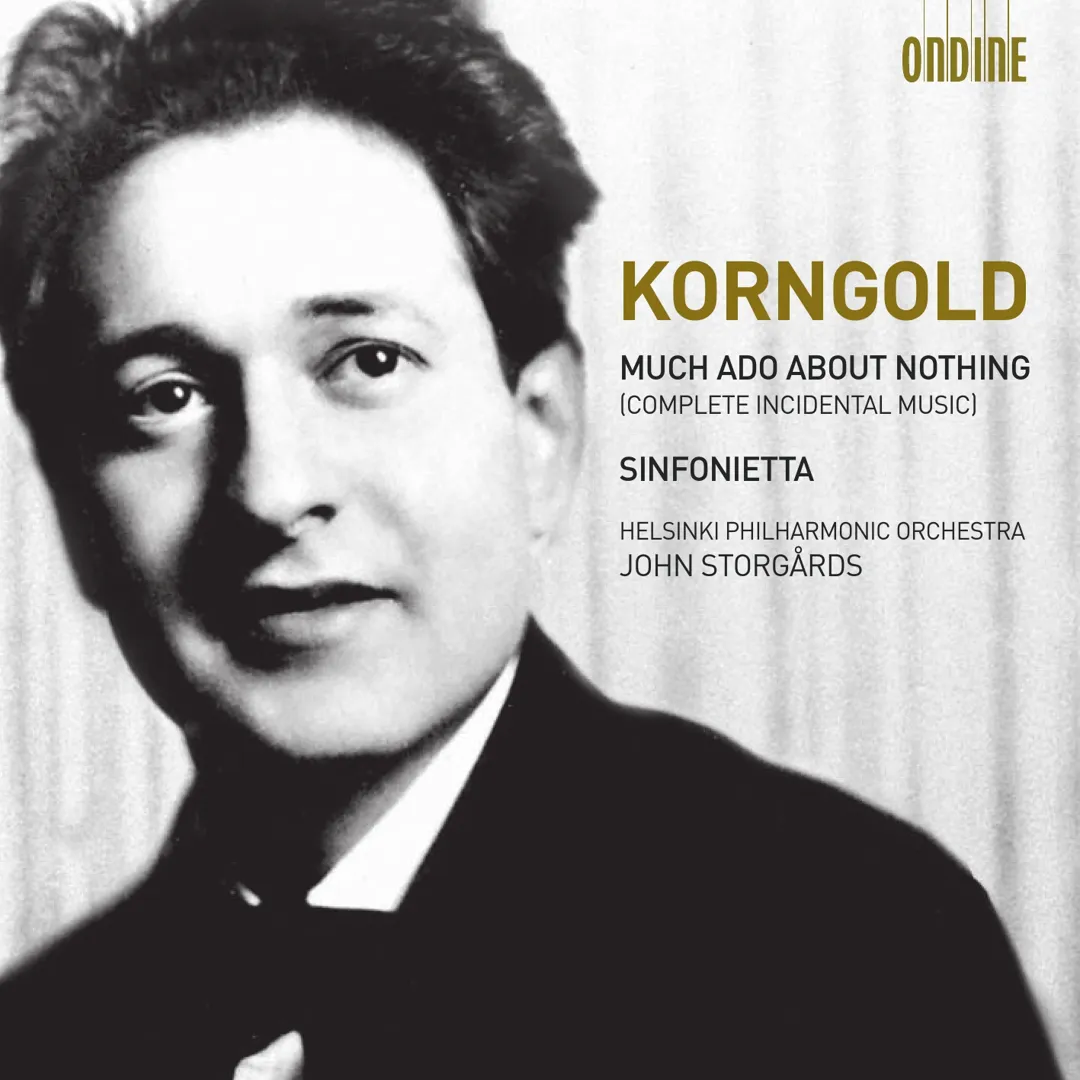 Much Ado About Nothing, op.11 - Sinfonietta, op.5