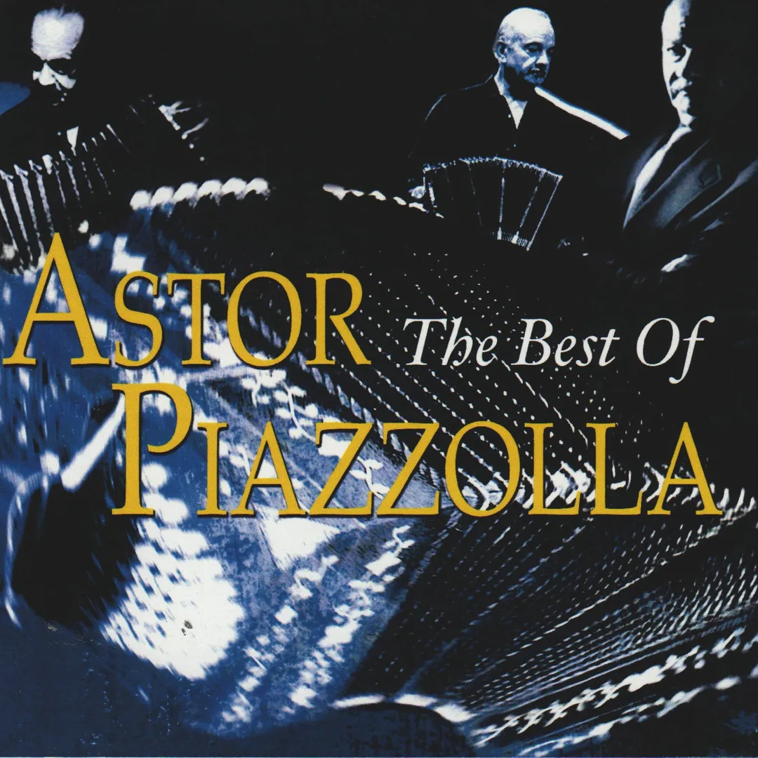 The Best of Astor Piazzolla