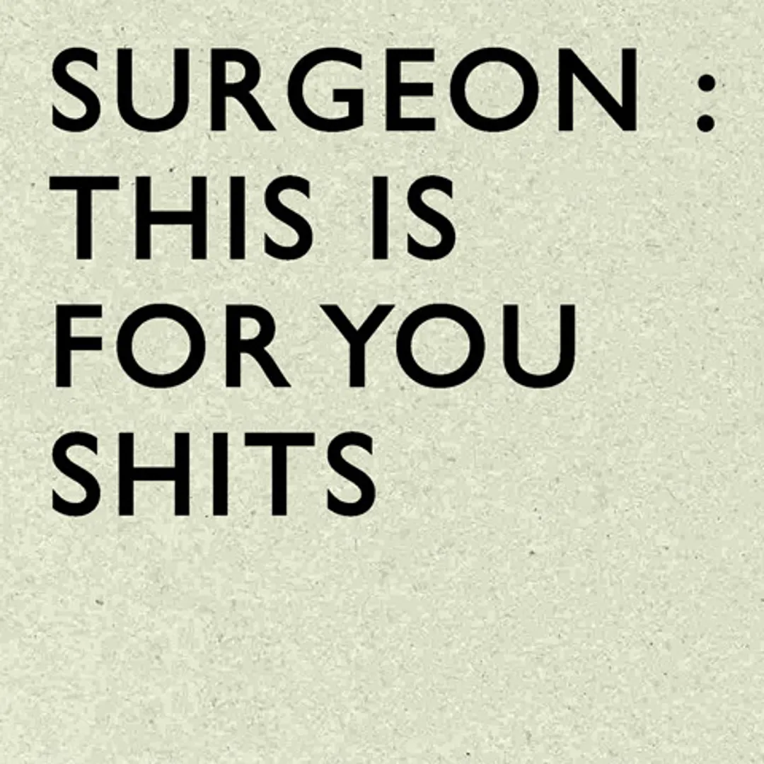 This Is for You Shits