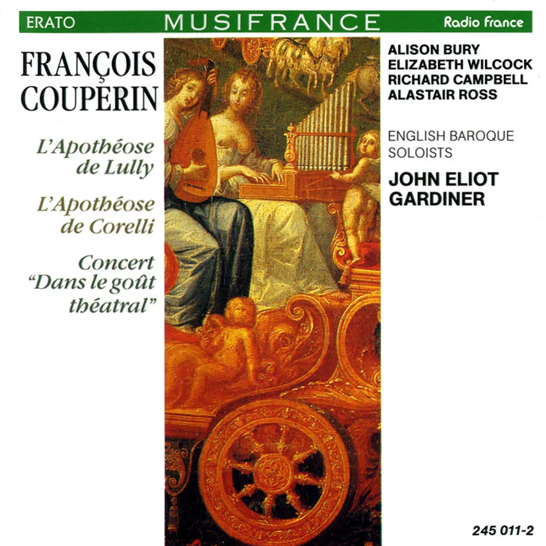 L'Apothéose de Lully / L'Apothéose de Corelli / Concert "Dans le goût théatral"