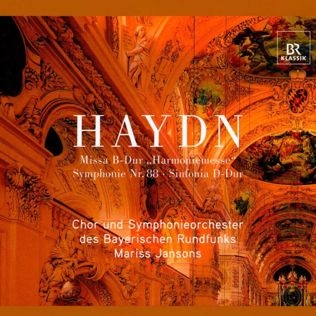 Missa B-Dur “Harmoniemesse” • Symphonie Nr. 88 • Sinfonia D-Dur