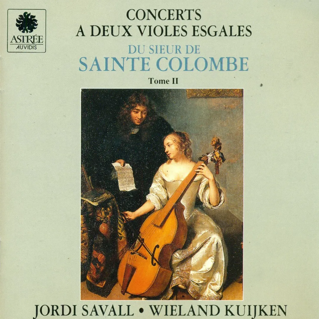 Concerts à deux violes esgales du Sieur de Sainte Colombe