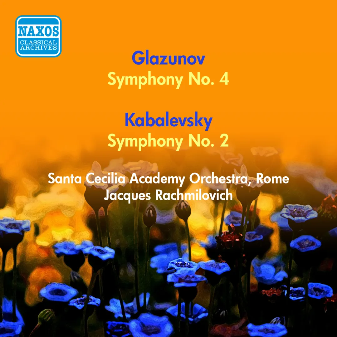 Glazunov: Symphony no. 4 / Kabalevsky: Symphony no. 2