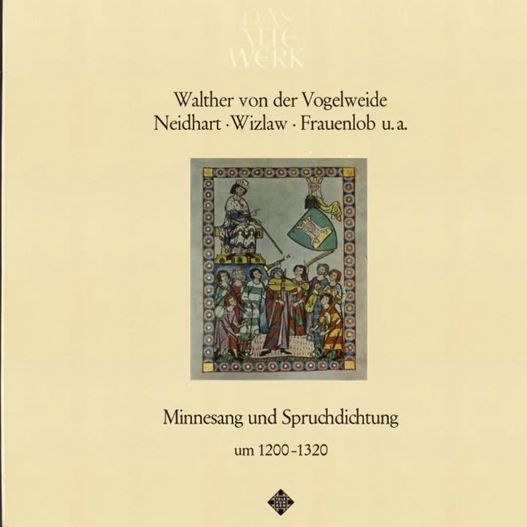 Minnesang und Spruchdichtung um 1200-1320
