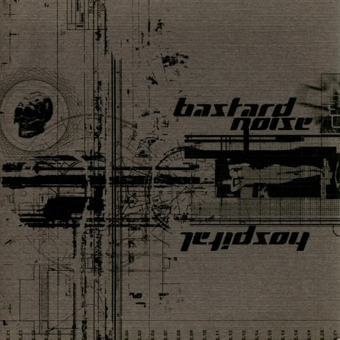 Hospital / Bastard Noise