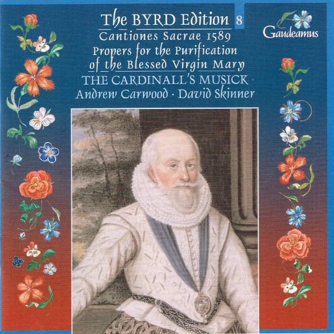 The Byrd Edition 8: Cantiones Sacrae / 1589 Propers for the Purification