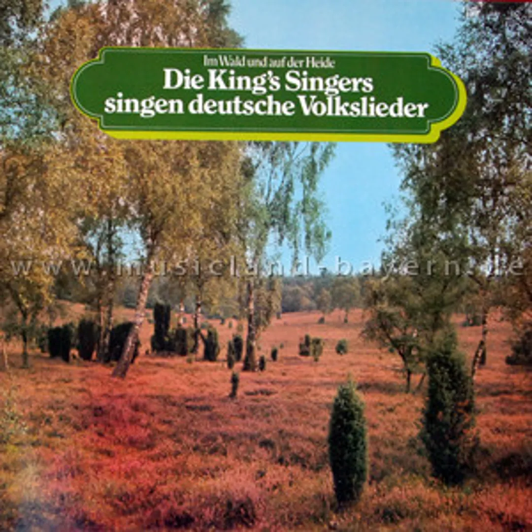 Im Wald und auf der Heide: Die King's Singers singen deutsche Volkslieder