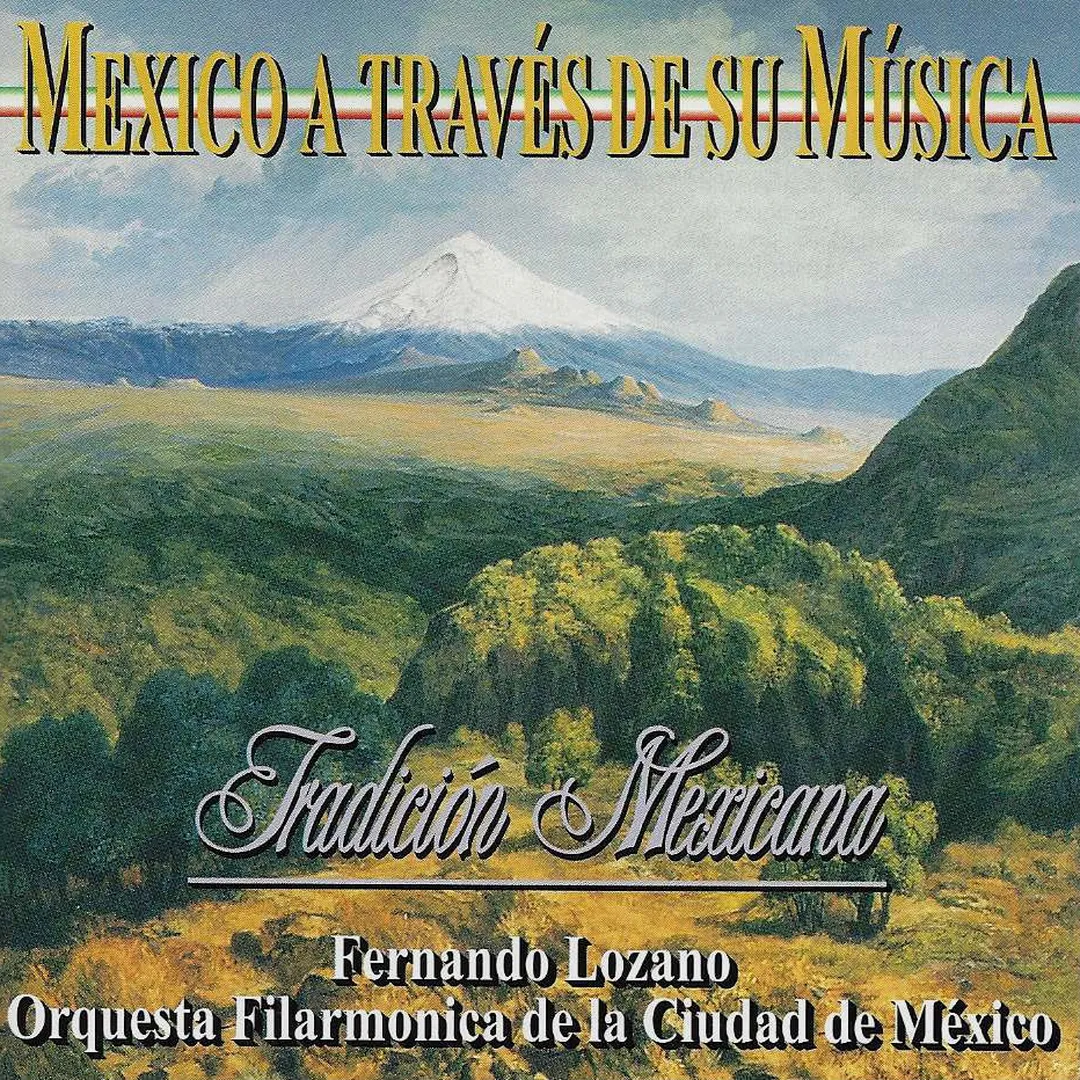 México a través de su música, vol. II: Tradición mexicana