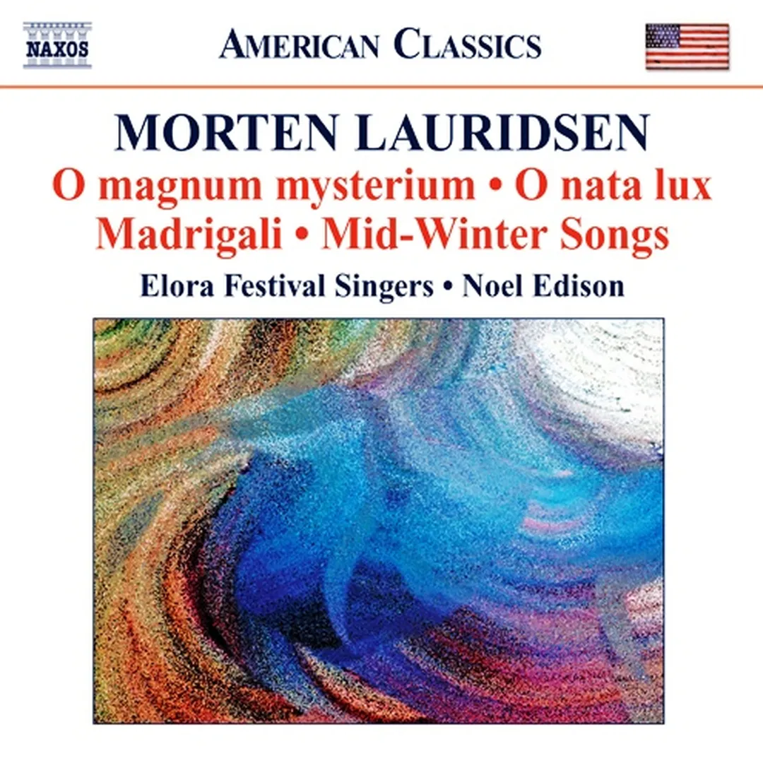 O nata lux / Madrigali / Les Chansons des Roses / Mid-Winter Songs / O magnum mysterium (Elora Festival Singers feat. conductor: Noel Edison)