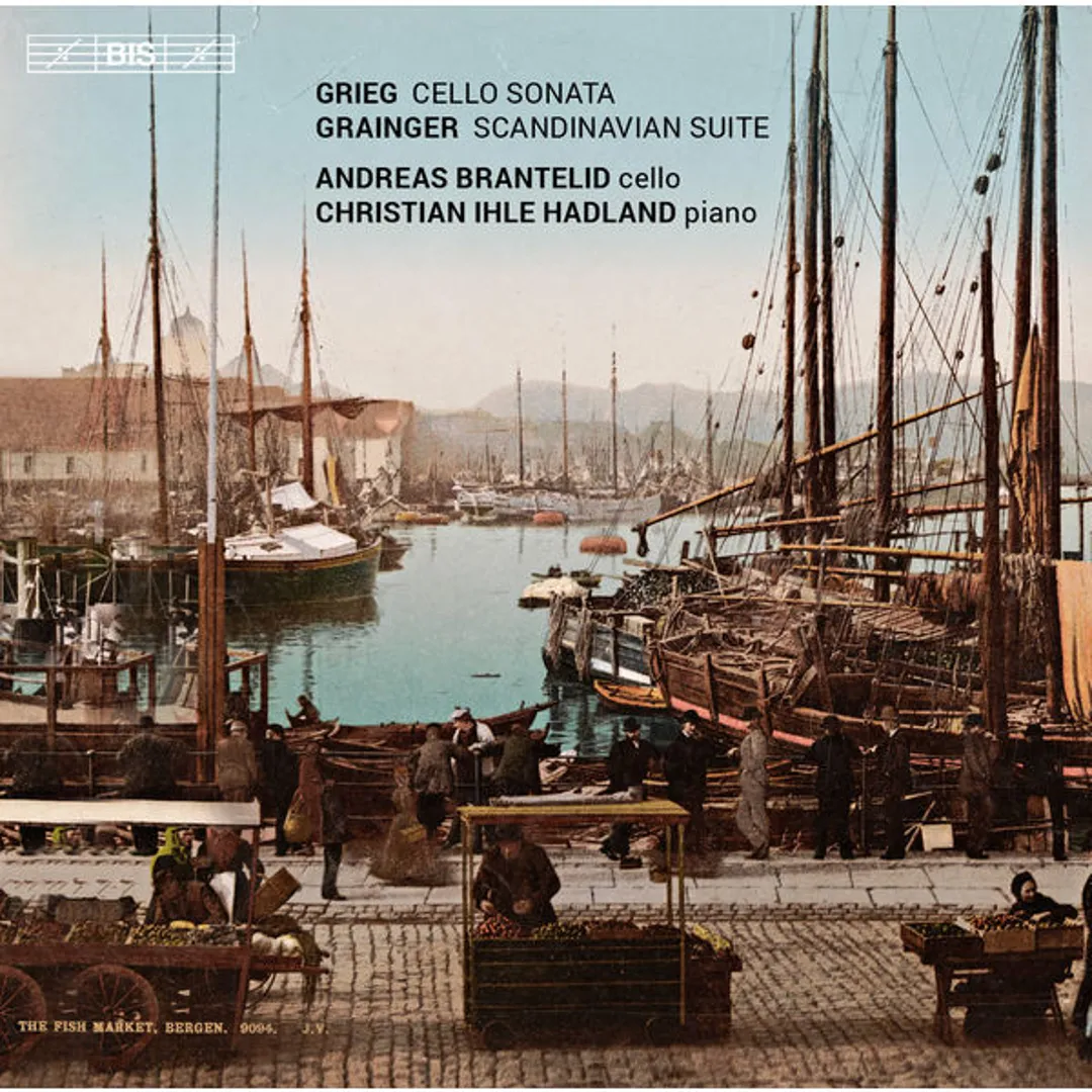 Grieg: Cello Sonata / Grainger: Scandinavian Suite