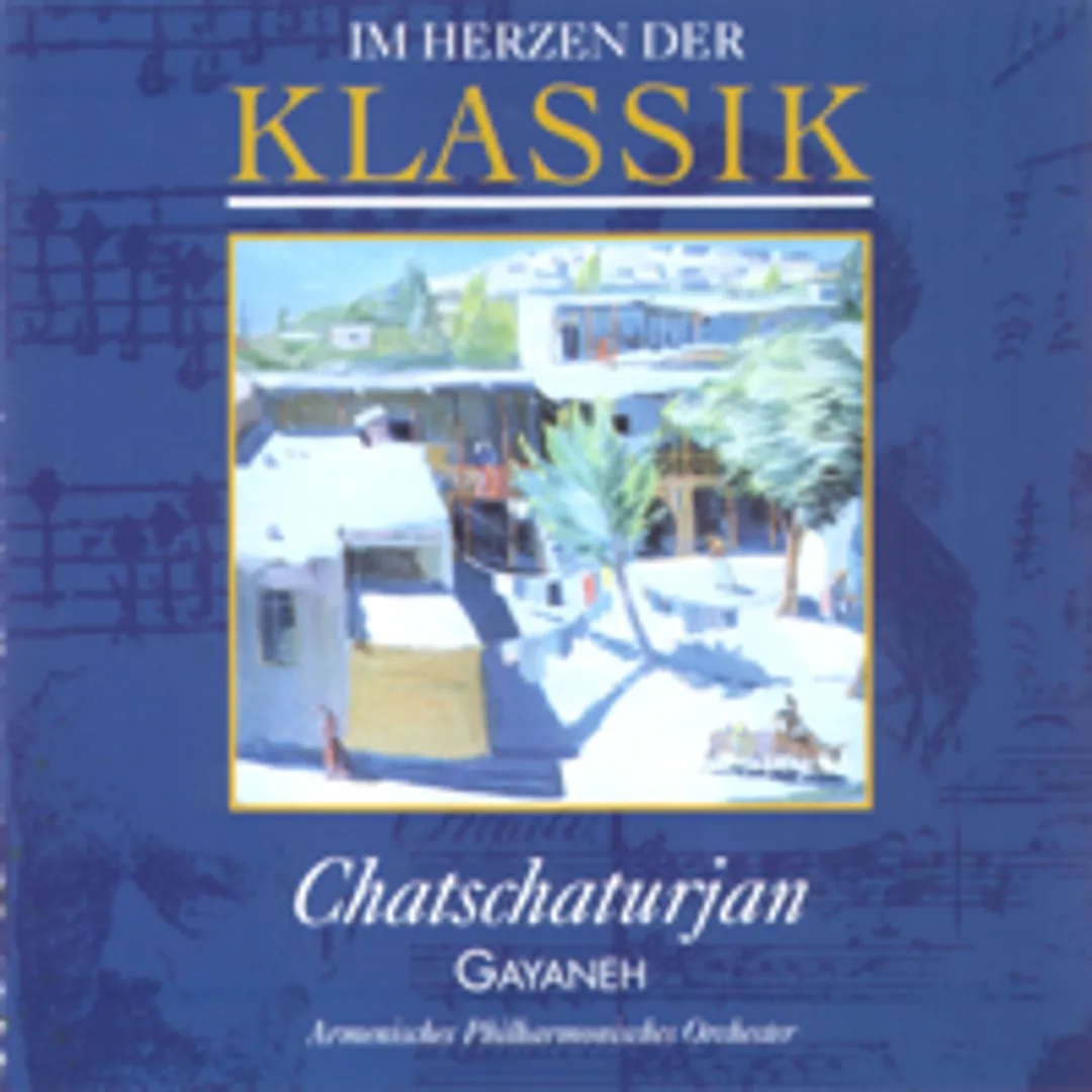 Im Herzen der Klassik 78: Chatschaturjan - Gayaneh