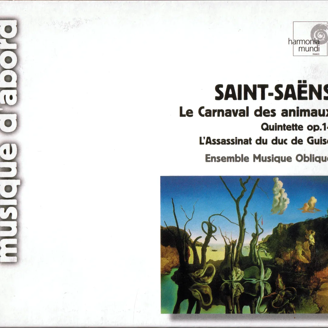 Le Carnaval des animaux / Quintette, op. 14 / L’Assassinat du duc de Guise