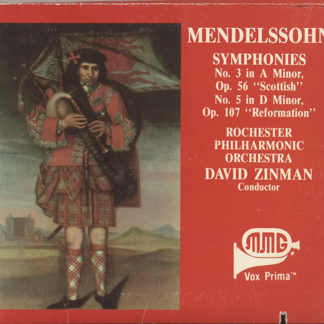 Mendelssohn Symphonies No. 3 in A Minor, Op. 56 "Scottish", No. 5 in D Minor, Op. 107 "Reformation"