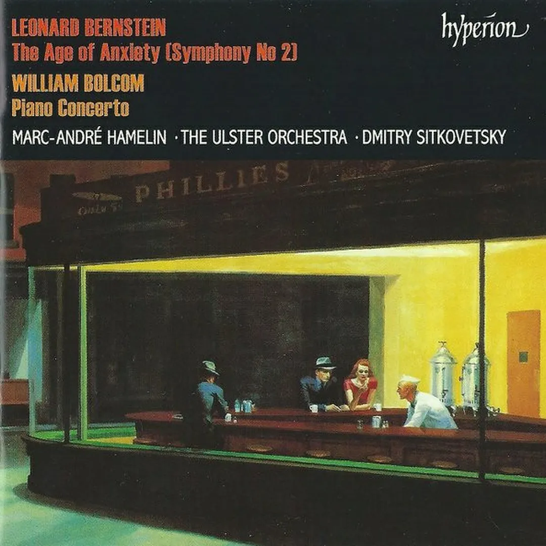 Leonard Bernstein: The Age of Anxiety (Symphony no. 2) / William Bolcom: Piano Concerto