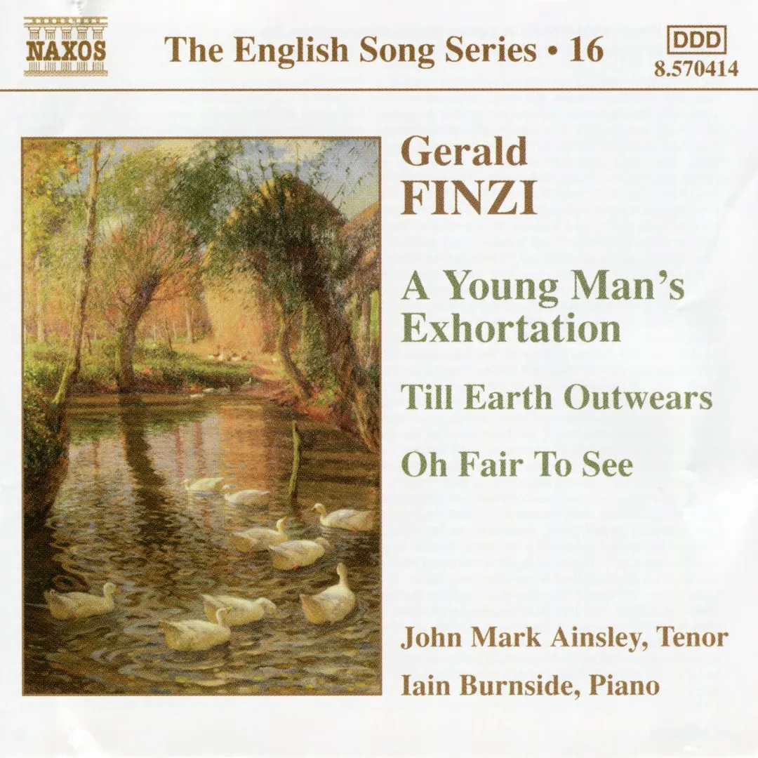 The English Song Series, Volume 16: A Young Man's Exhortation / Till Earth Outwears / Oh Fair to See