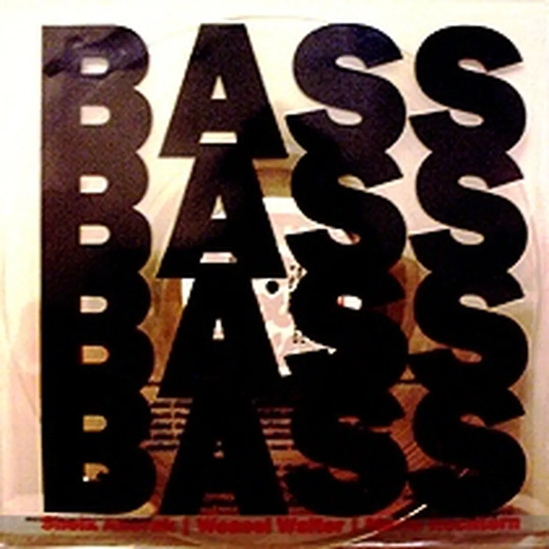 Bass Bass Bass Bass
