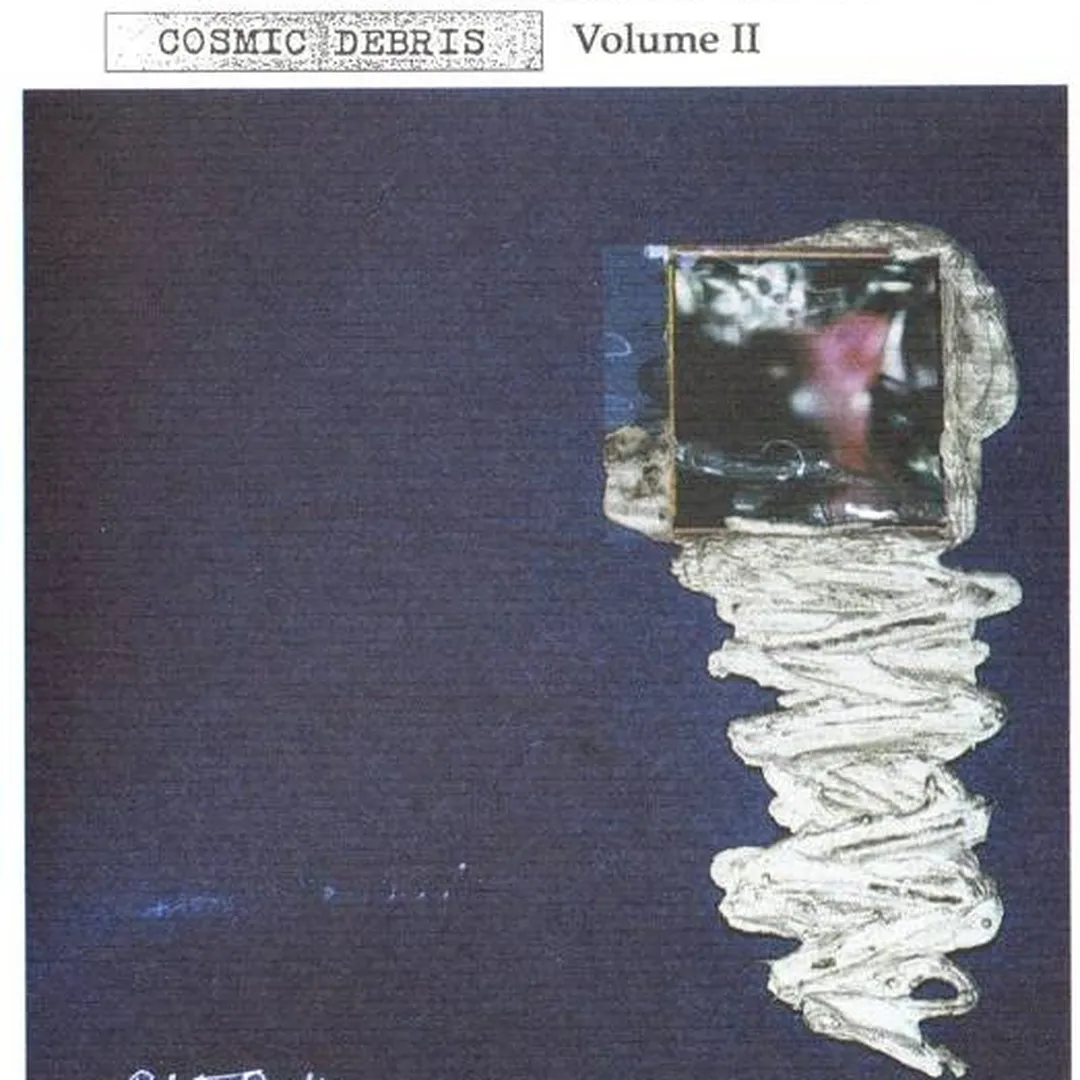 Cosmic Debris, Volume II
