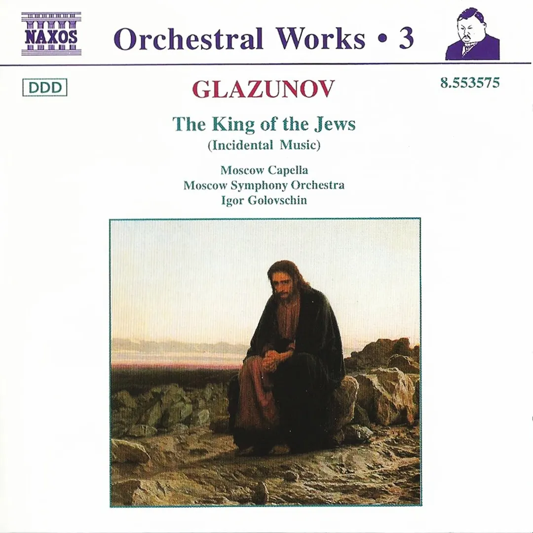 Orchestral Works, Volume 3: The King of the Jews