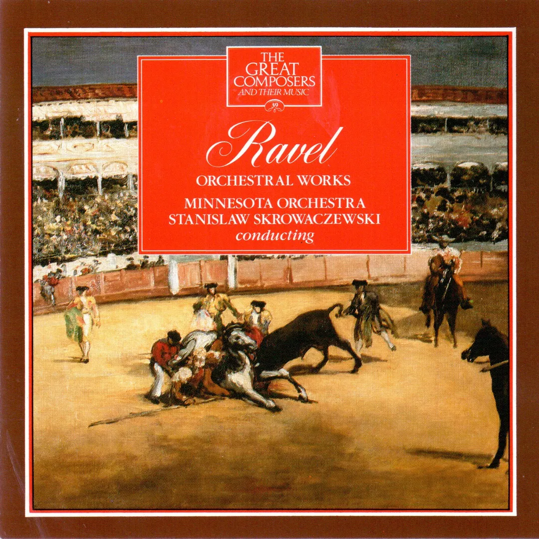 The Great Composers: 39 - Ravel Orchestral Works