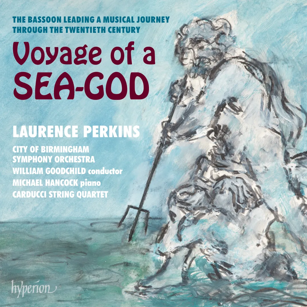 Voyage of a Sea-God: The Bassoon Leading a Musical Journey Through the Twentieth Century