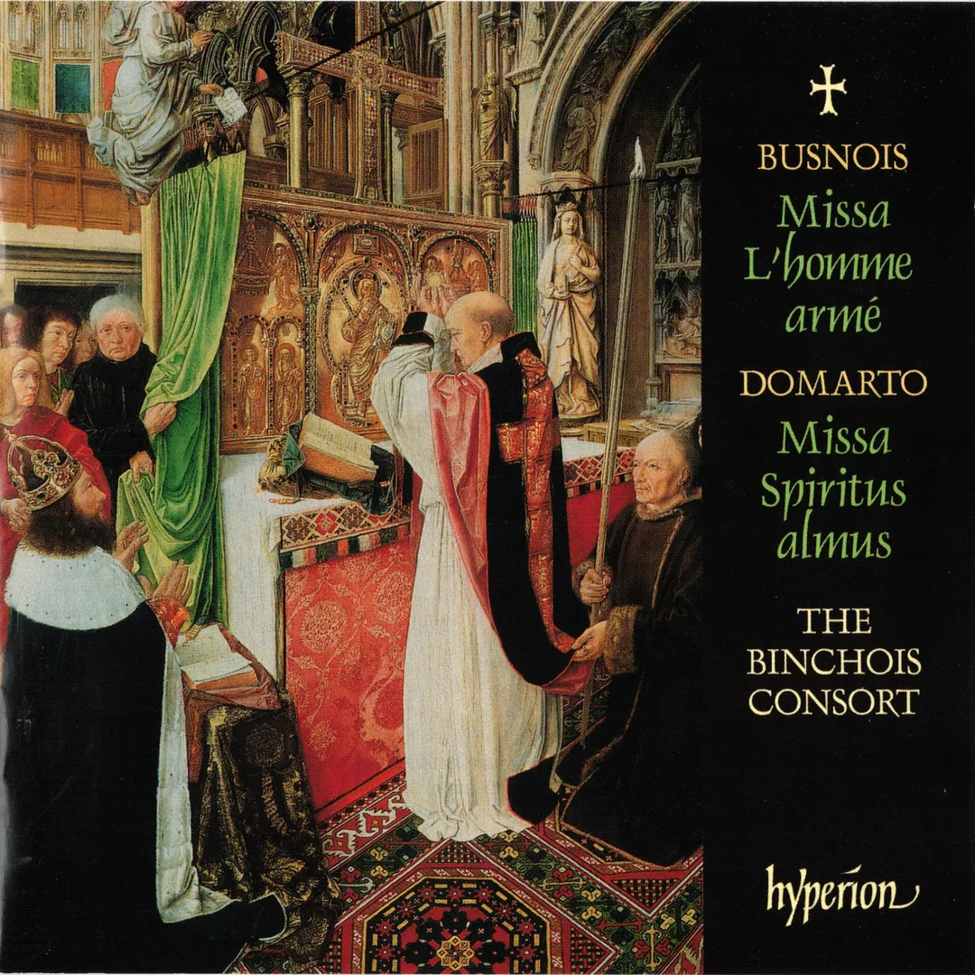 Busnois: Missa L'homme armé / Domarto: Missa Spiritus almus