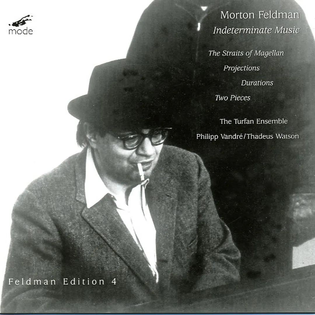 Indeterminate Music: The Straits of Magellan / Projections / Durations / Two Pieces