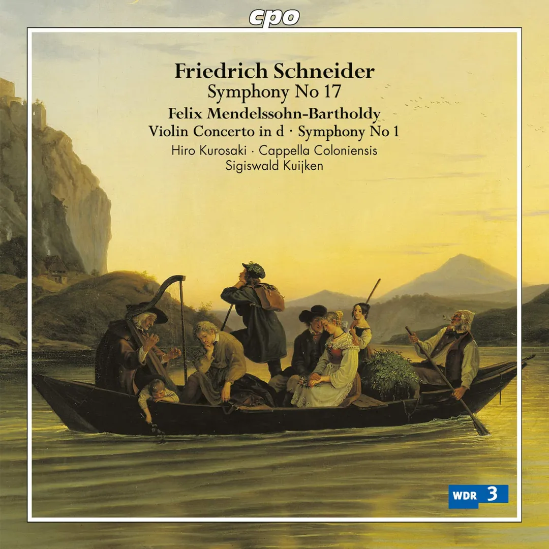 Schneider: Symphony no. 17 / Mendelssohn: Violin Concerto in D / Symphony no. 1