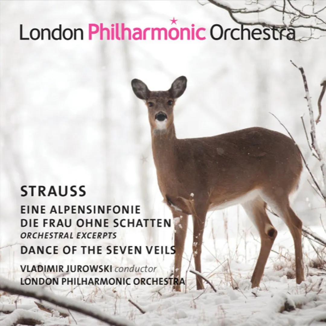 Eine Alpensinfonie / Die Frau Ohne Schatten (Orchestral Excerpts) / Dance Of The Seven Veils