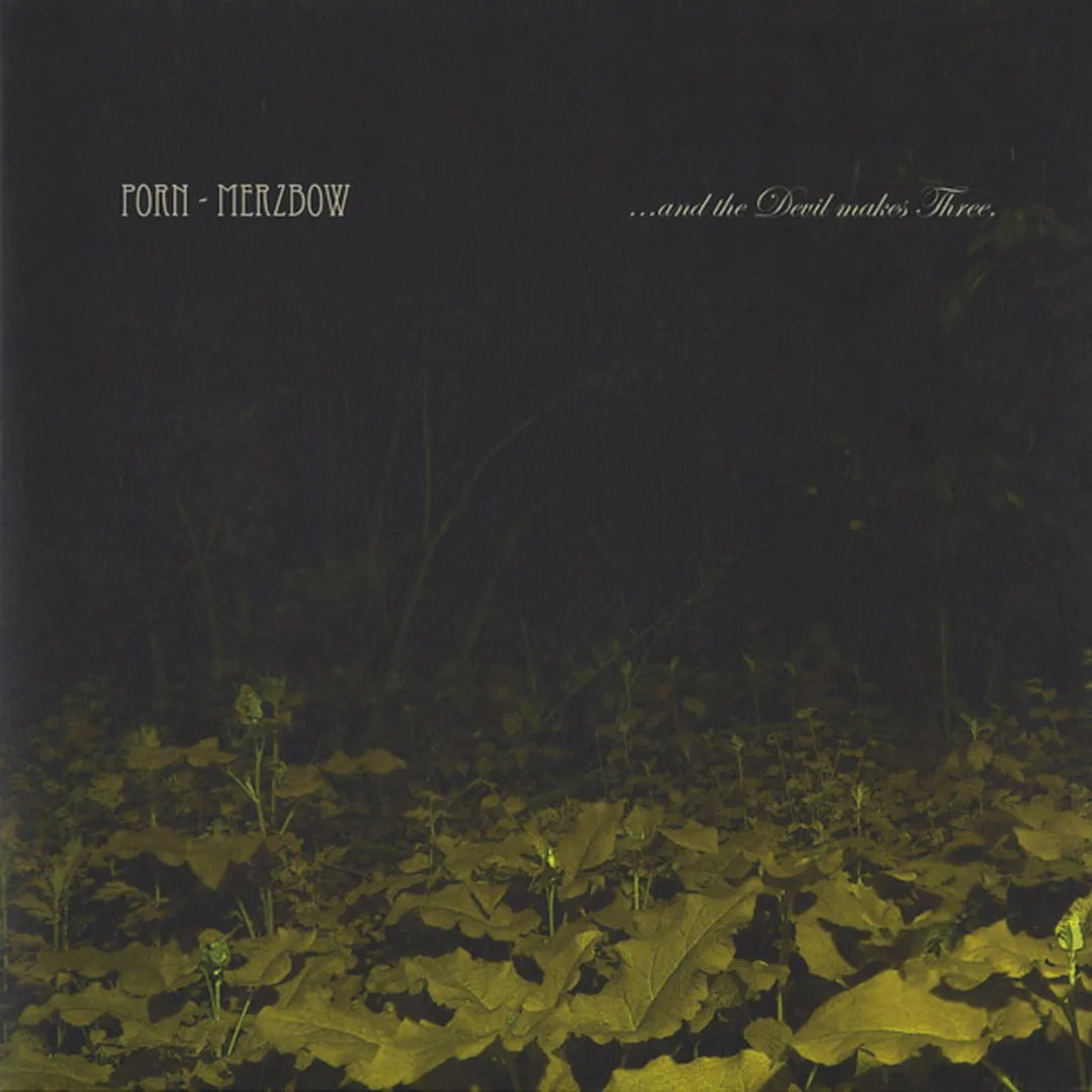 …And the Devil Makes Three