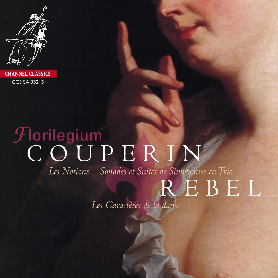 Couperin: Les Nations – Sonades et Suites de Simphonies en Trio / Rebel: Les Caractères de la Danse