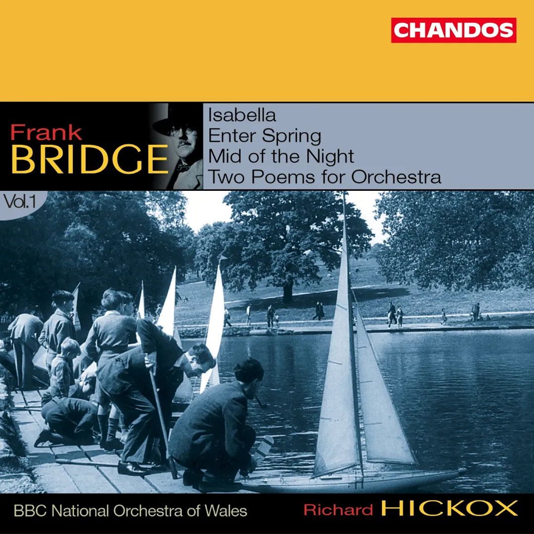 Orchestral Works, Volume 1: Isabella / Enter Spring / Mid of the Night / Two Poems for Orchestra