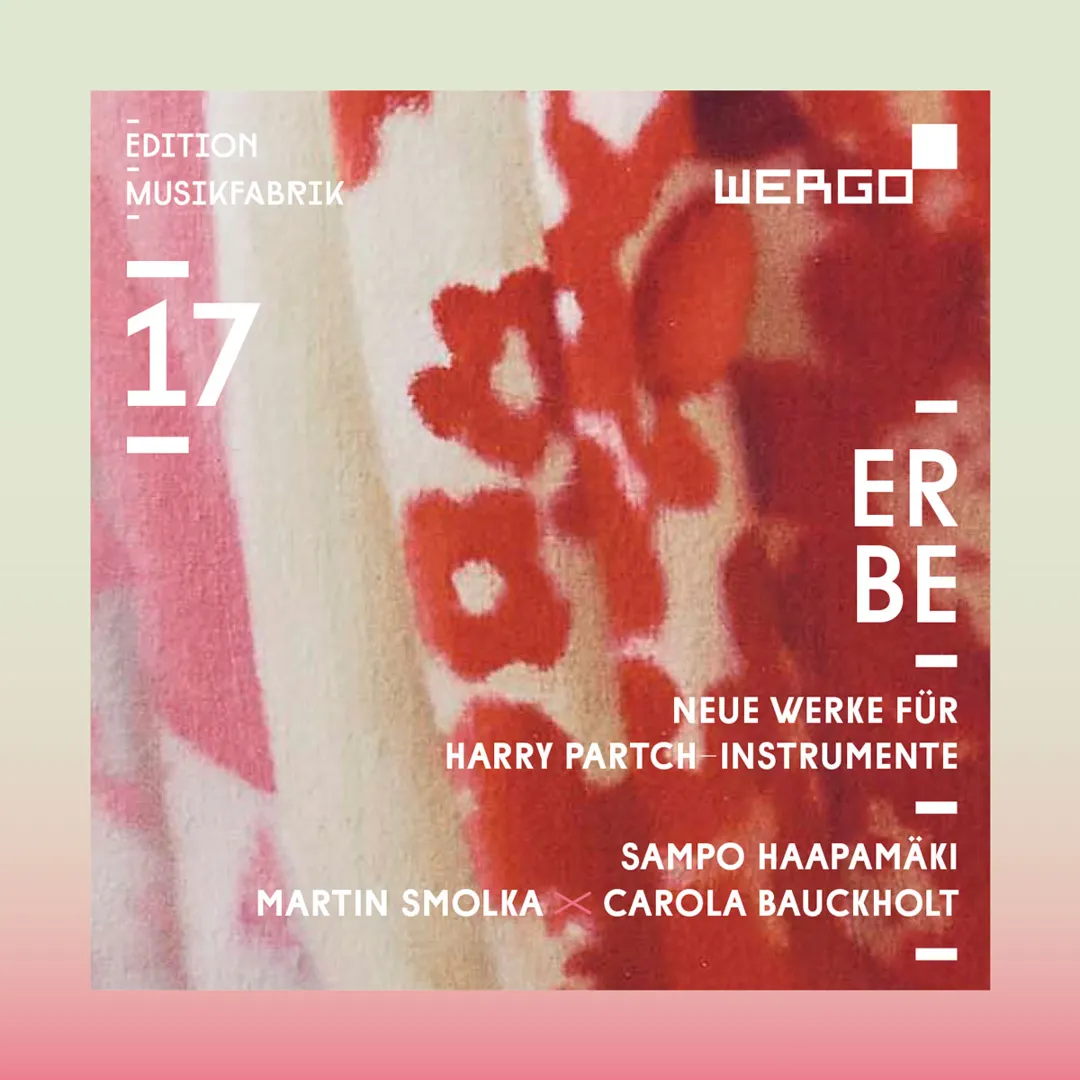 Erbe: Neue Werke für Harry Partch Instrumente