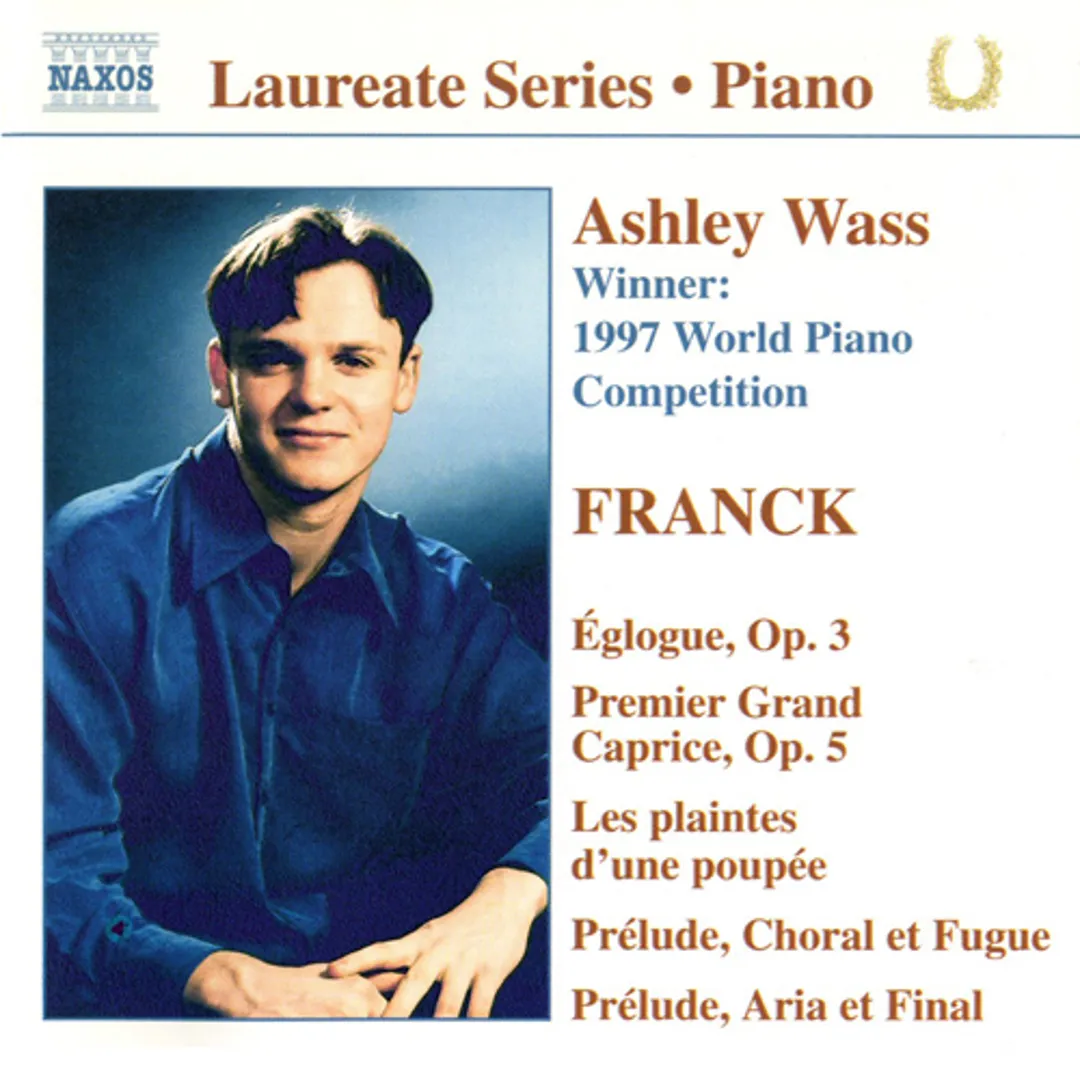 Églogue, op. 3 / Premier Grand Caprice, op. 5 / Les Plaintes d’une poupée / Prélude, choral et fugue