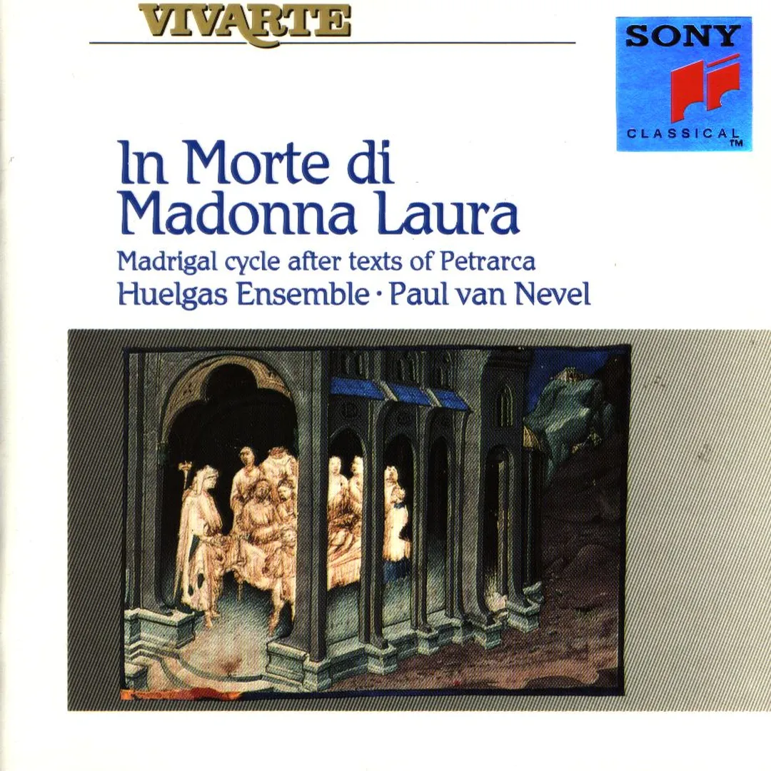 In Morte di Madonna Laura: Madrigal Cycle After Texts of Petrarca