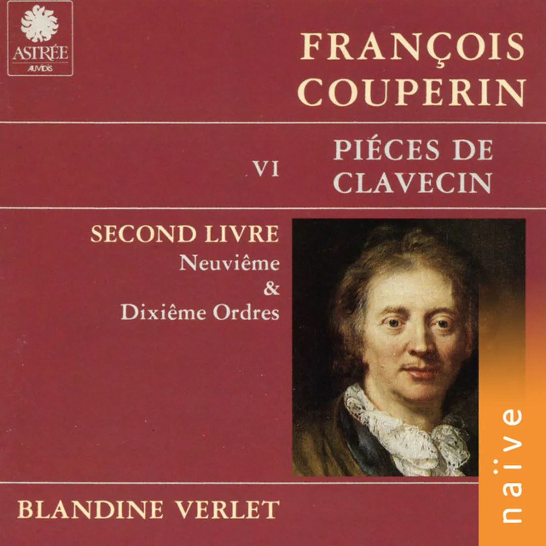 Piéces De Clavecin VI - Second Livre / Neuviême & Dixiême Ordres