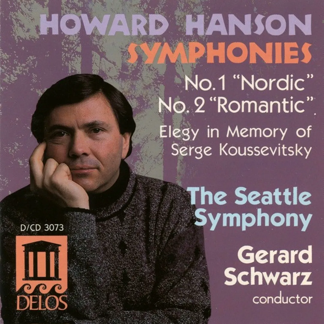 Howard Hanson Symphonies: no. 1 "Nordic" & no. 2 "Romantic"