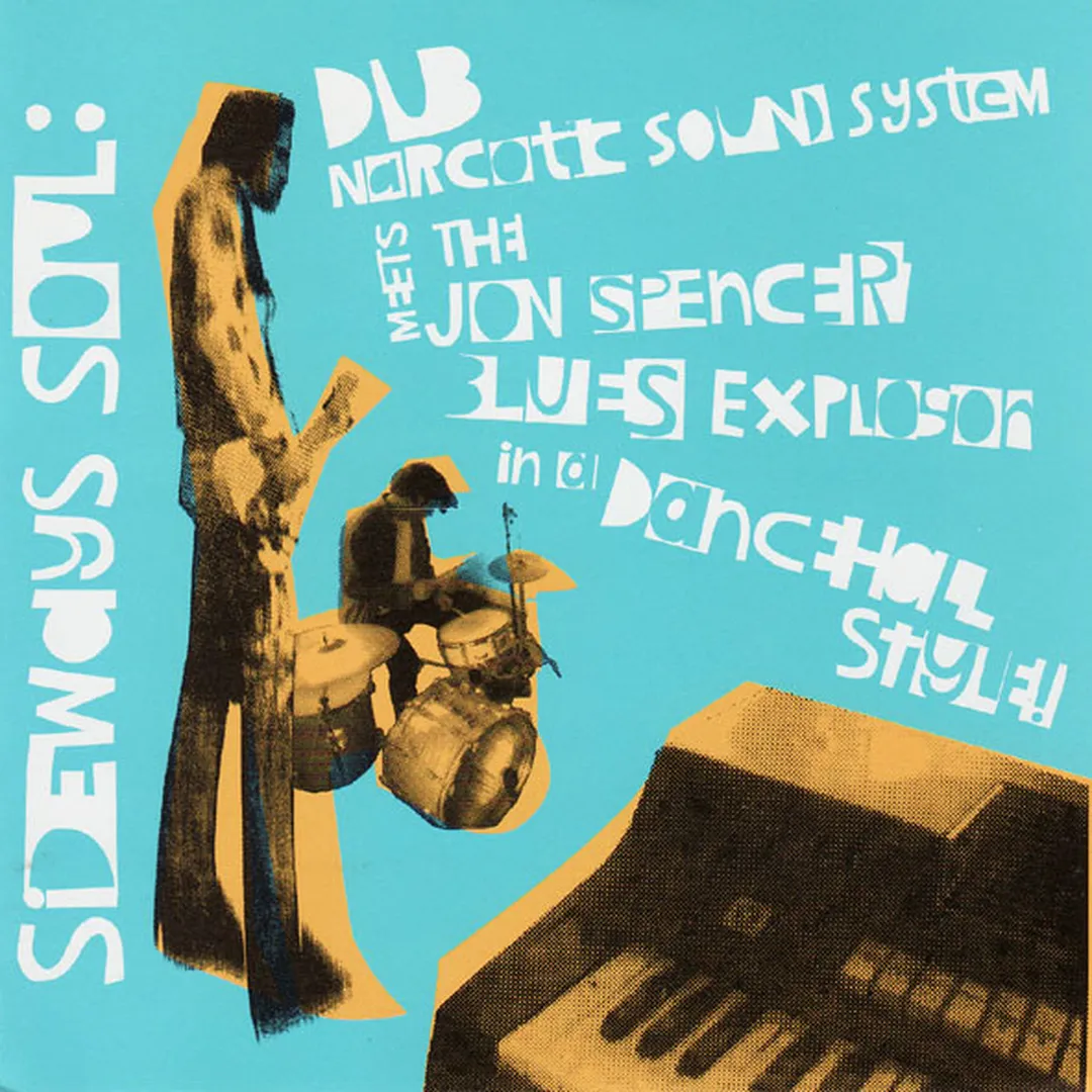 Sideways Soul: Dub Narcotic Sound System meets The Jon Spencer Blues Explosion in a Dancehall Style!