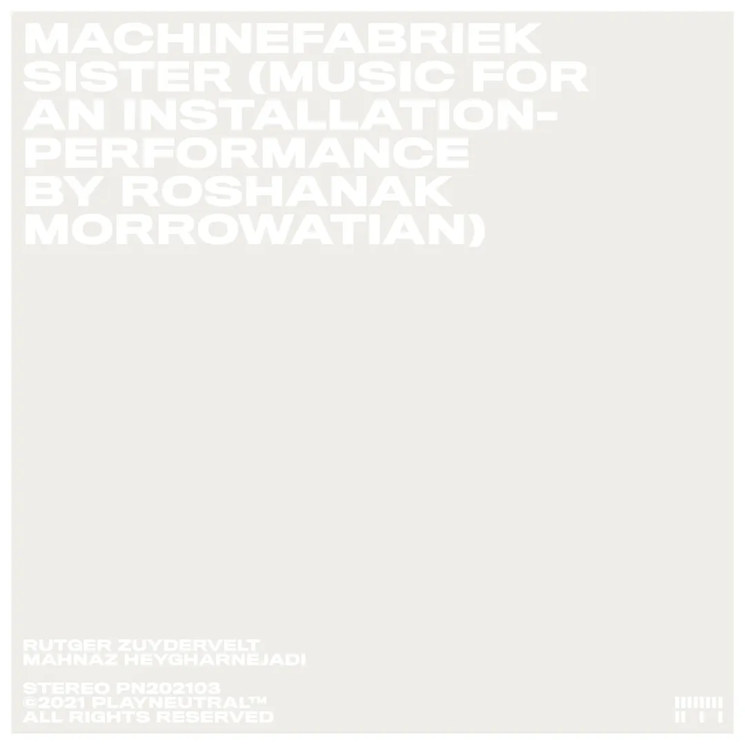 Sister (Music for an installation-performance by Roshanak Morrowatian)