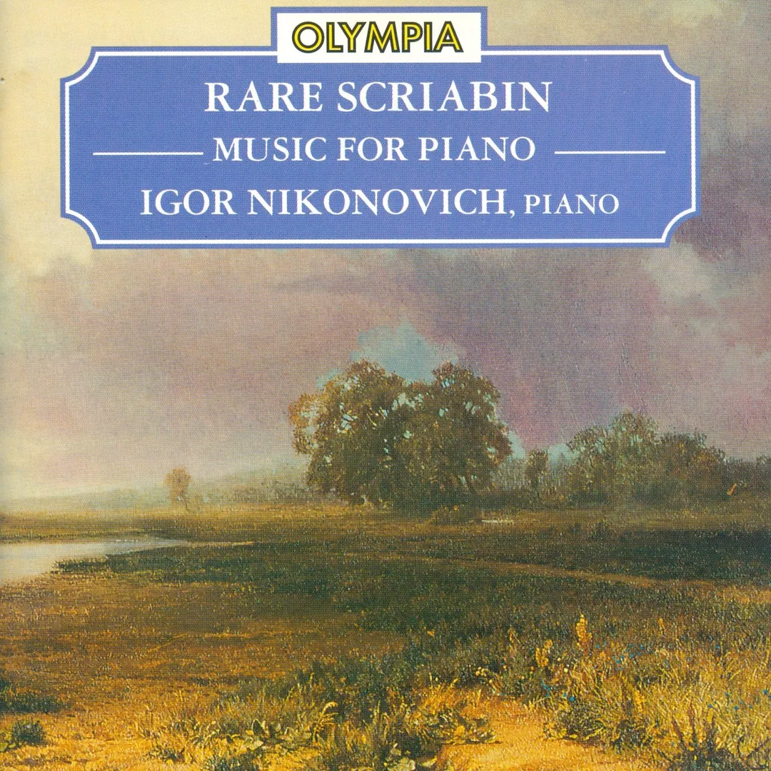 Rare Scriabin: Music for Piano