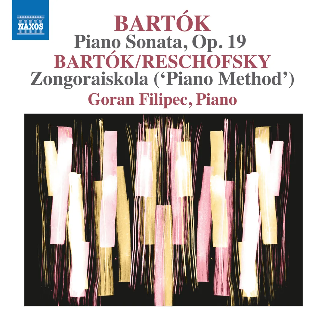 Bartók: Piano Sonata, op. 19 / Bartók/Reschofsky: Zongoraiskola