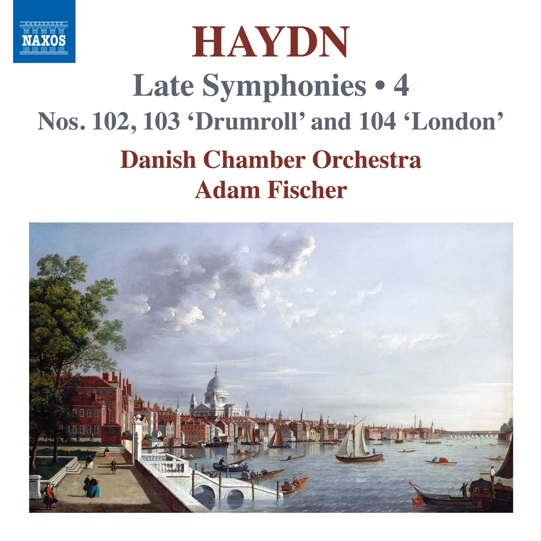 Haydn: Late Symphonies • 4: Nos. 102, 103 “Drumroll” and 104 “London”
