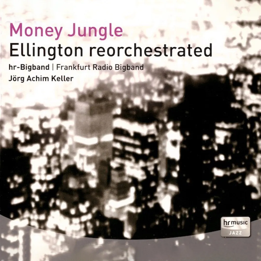 Money Jungle – Ellington Reorchestrated