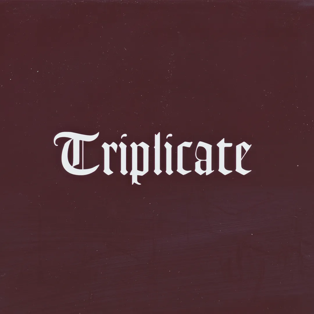 Triplicate