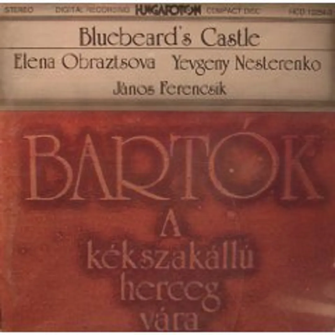 Bluebeards Castle, Op. 11 (Hungarian state opera orchestra & chorus feat. conductor: Janos Ferencsik, bass: Yevgeny Nesterenko, mezzo-soprano: Elena Obrazttsova)