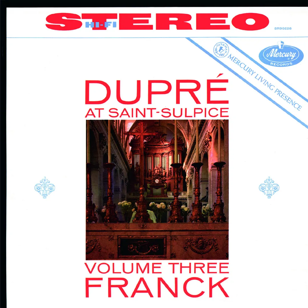 Dupré at Saint-Sulpice, Volume Three: Franck