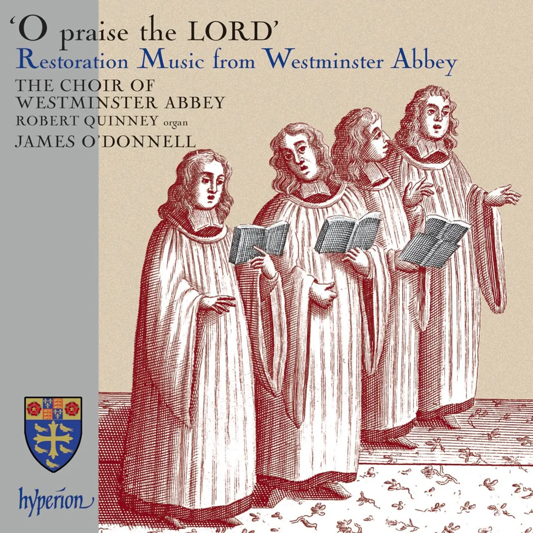 O Praise the Lord: Restoration Music From Westminster Abbey