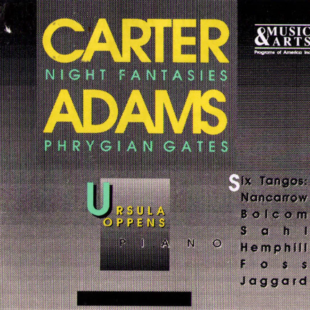 Carter: Night Fantasies / Adams: Phrygian Gates